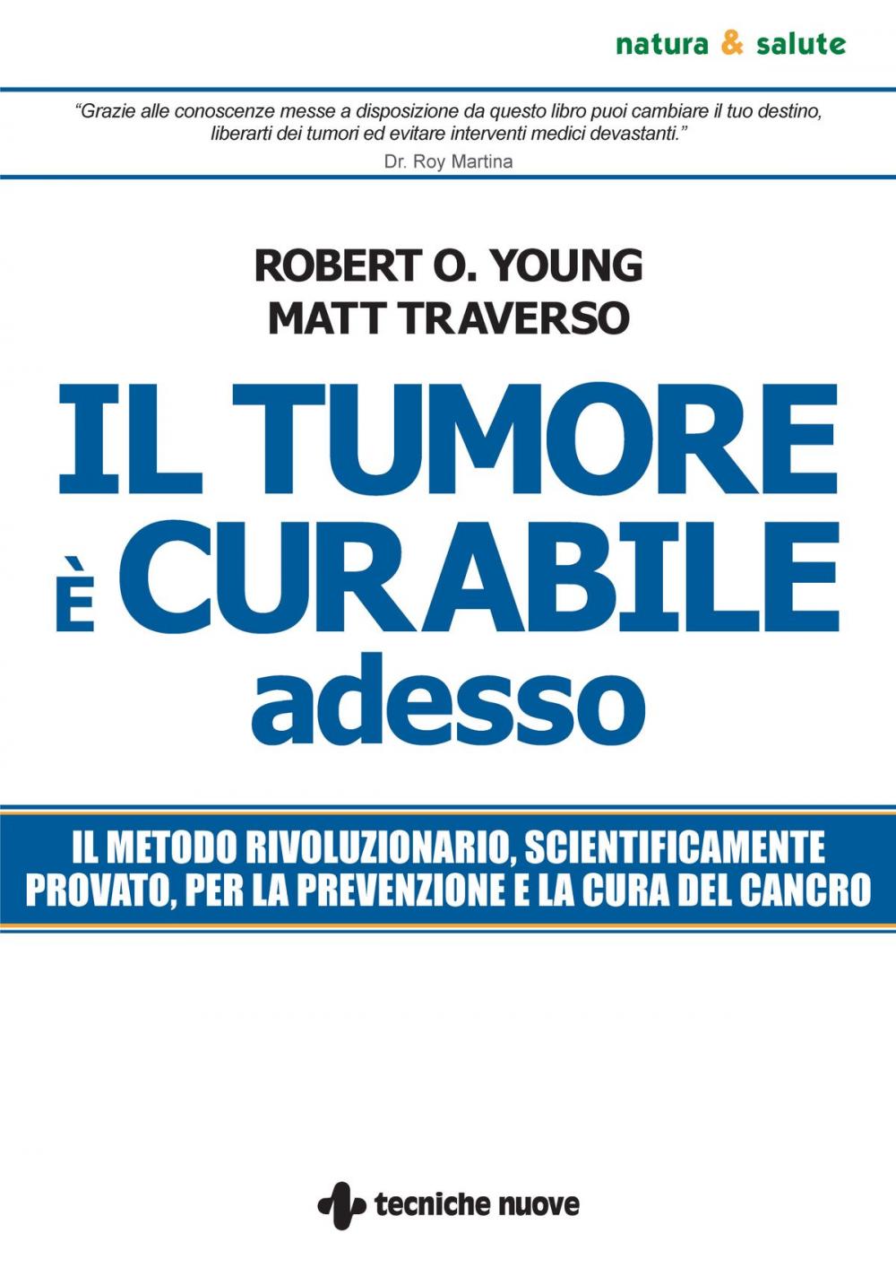 Big bigCover of Il tumore è curabile adesso