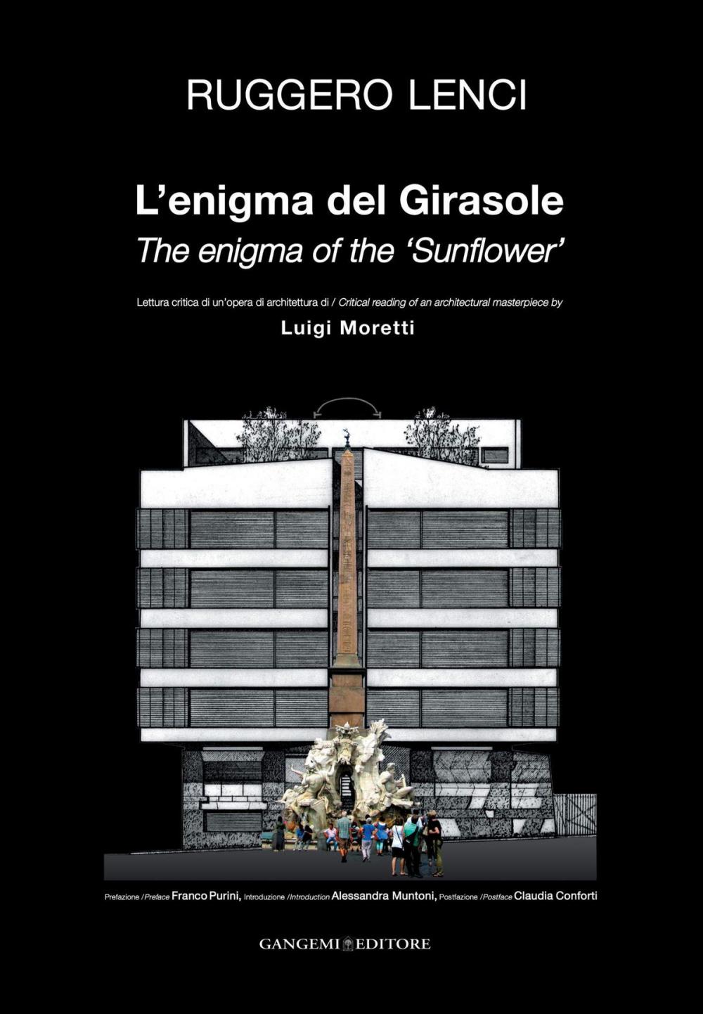 Big bigCover of L'enigma del Girasole. Lettura critica di un'opera di architettura di Luigi Moretti