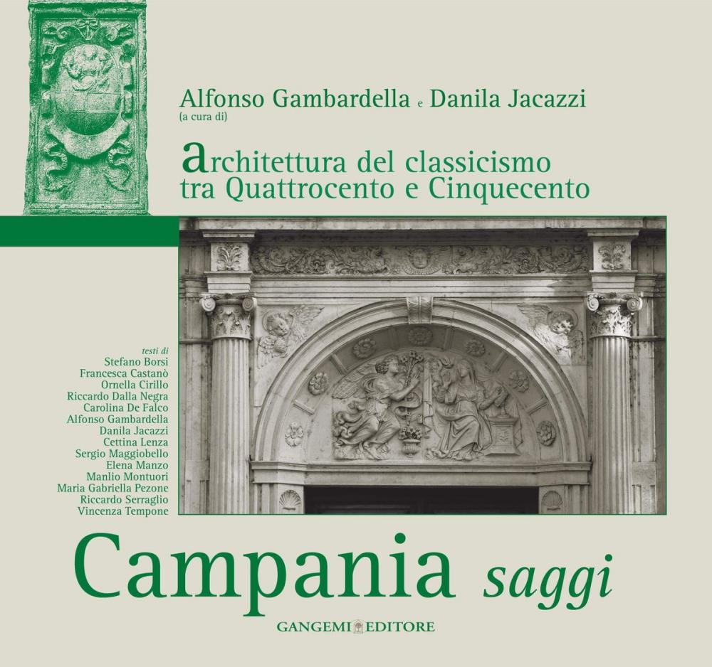 Big bigCover of Architettura del classicismo tra Quattrocento e Cinquecento. Campania saggi