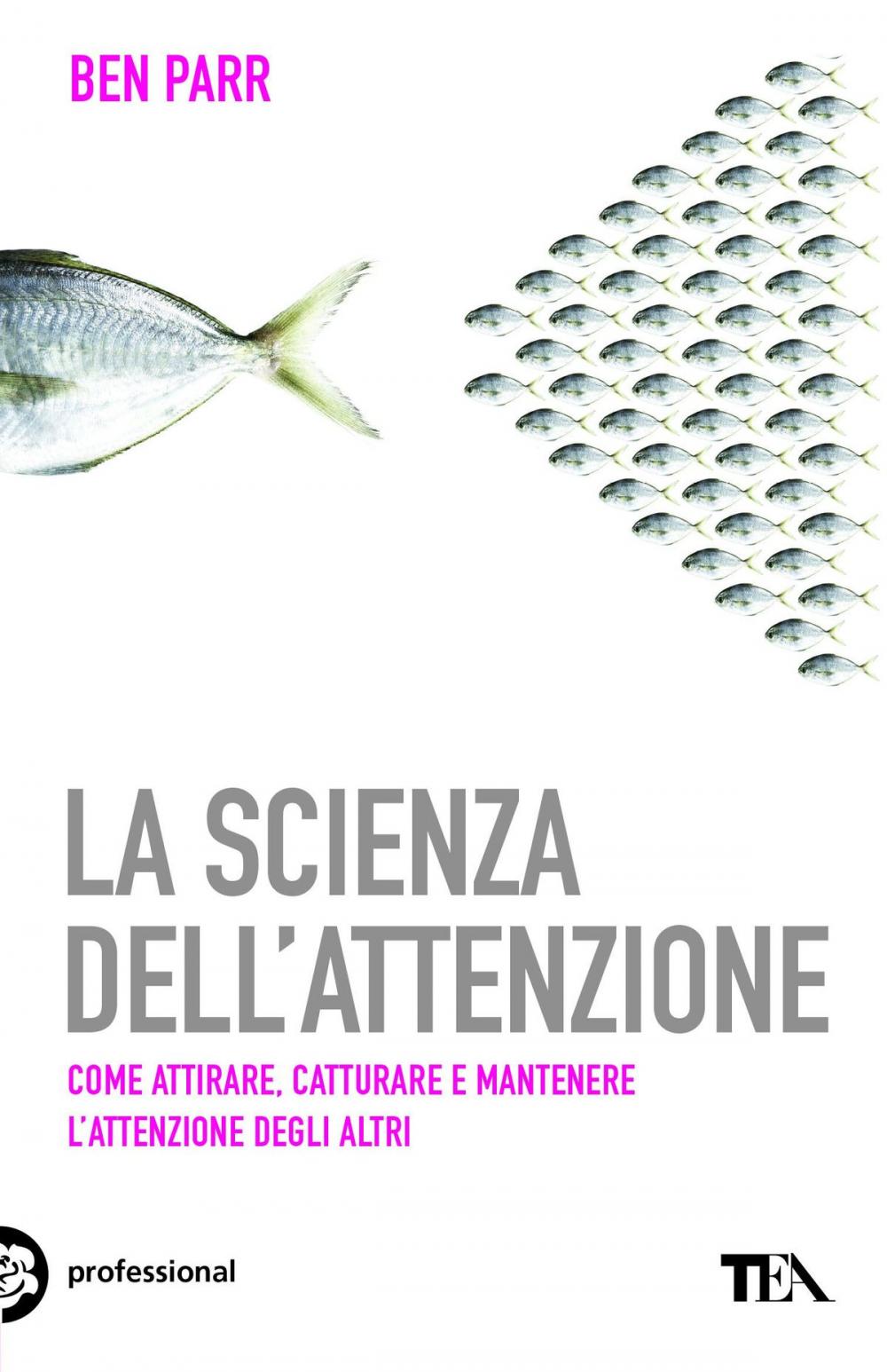 Big bigCover of La scienza dell'attenzione