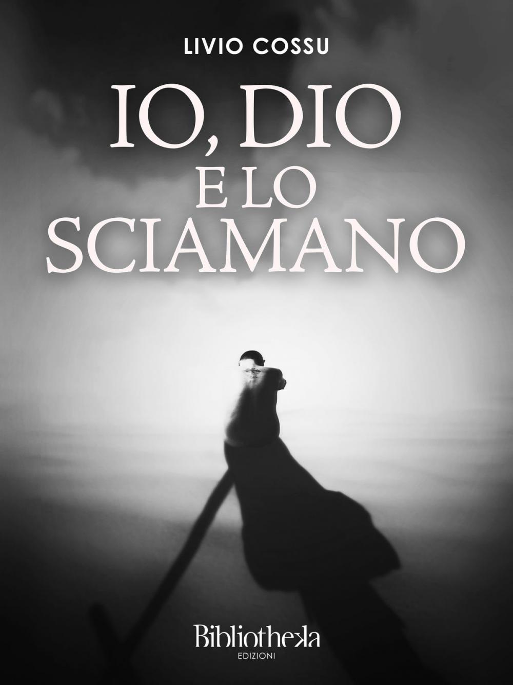 Big bigCover of Io, Dio e lo Sciamano