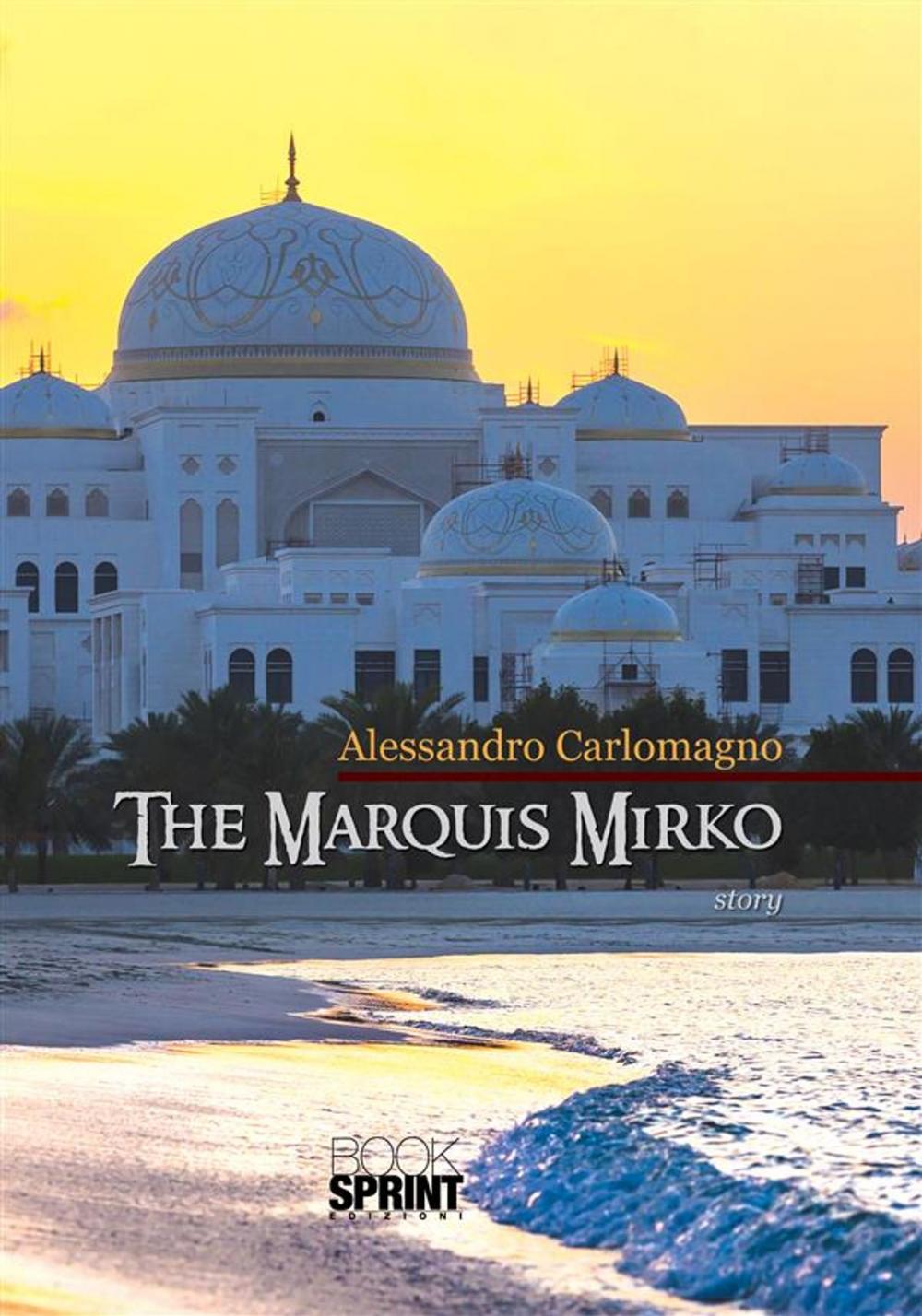 Big bigCover of The Marquis Mirko