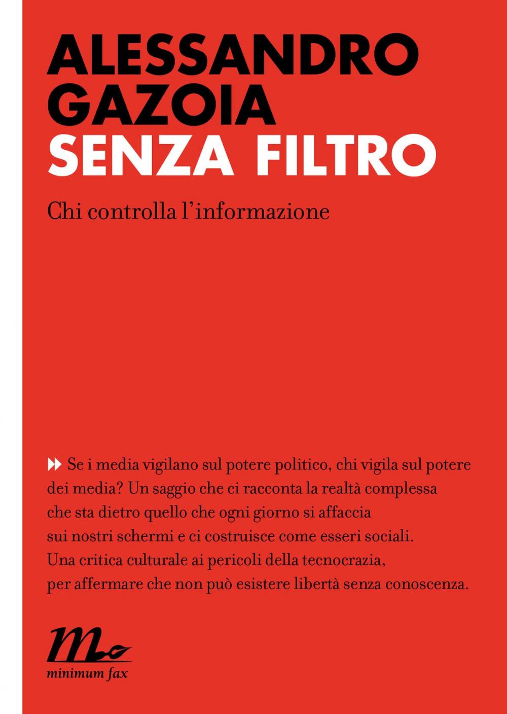 Big bigCover of Senza filtro. Chi controlla l'informazione