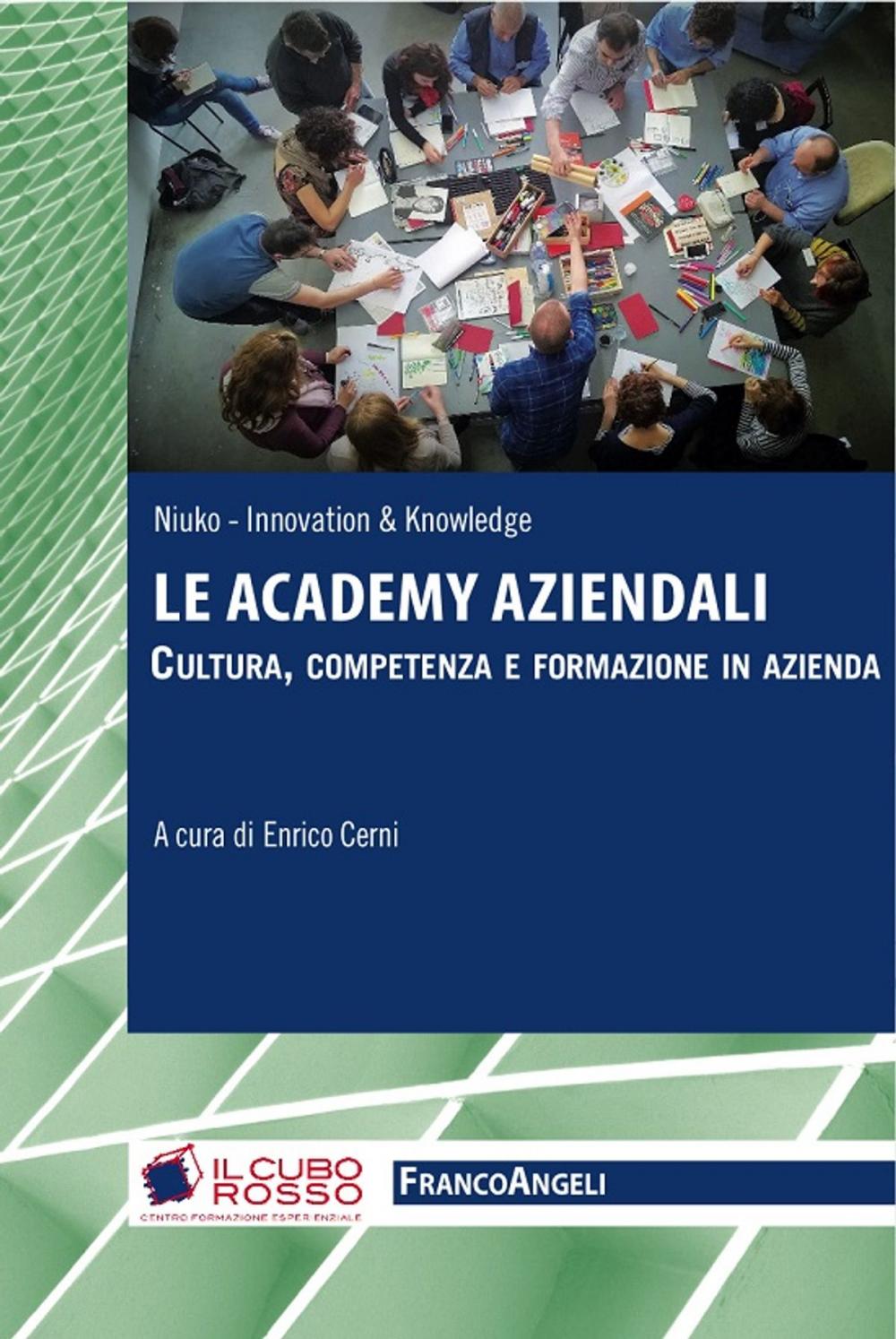 Big bigCover of Le Academy aziendali. Cultura, competenza e formazione in azienda