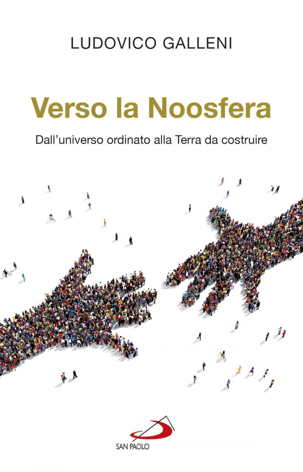 Big bigCover of Verso la noosfera. Dall'universo ordinato alla Terra da costruire