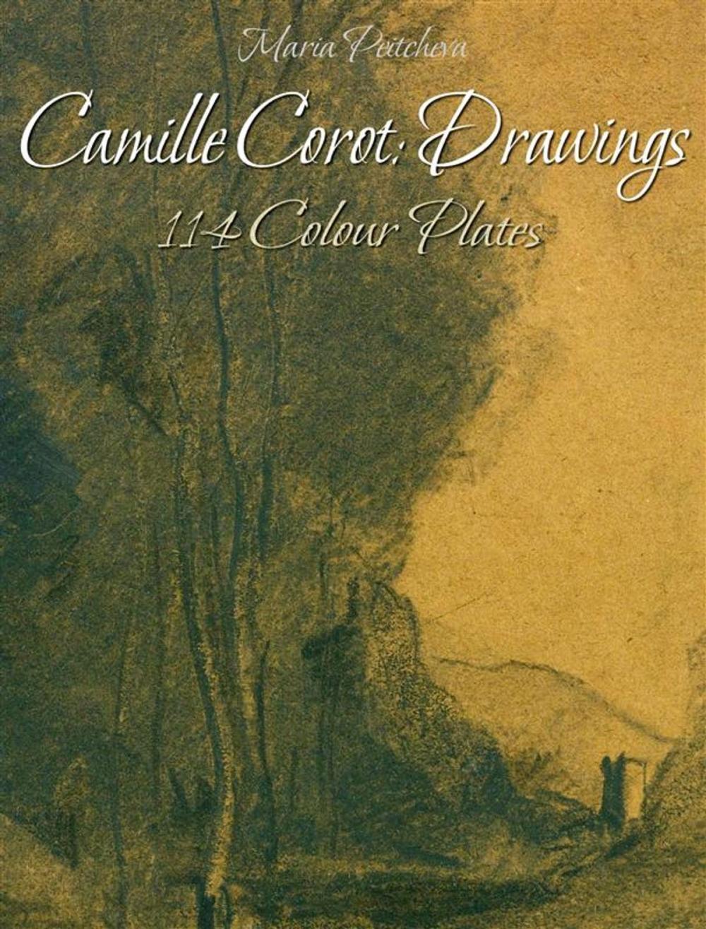 Big bigCover of Camille Corot: Drawings 114 Colour Plates