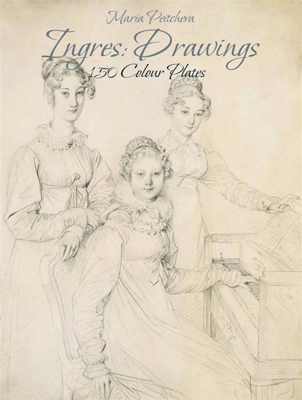 Big bigCover of Ingres: Drawings 150 Colour Plates