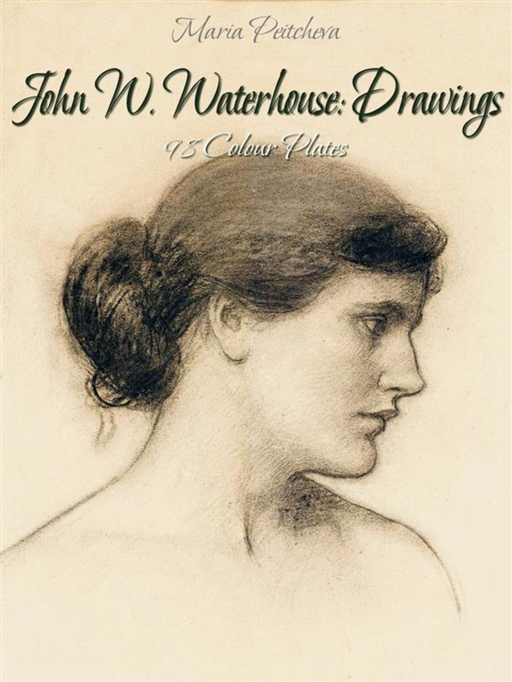 Big bigCover of John W. Waterhouse: Drawings 98 Colour Plates