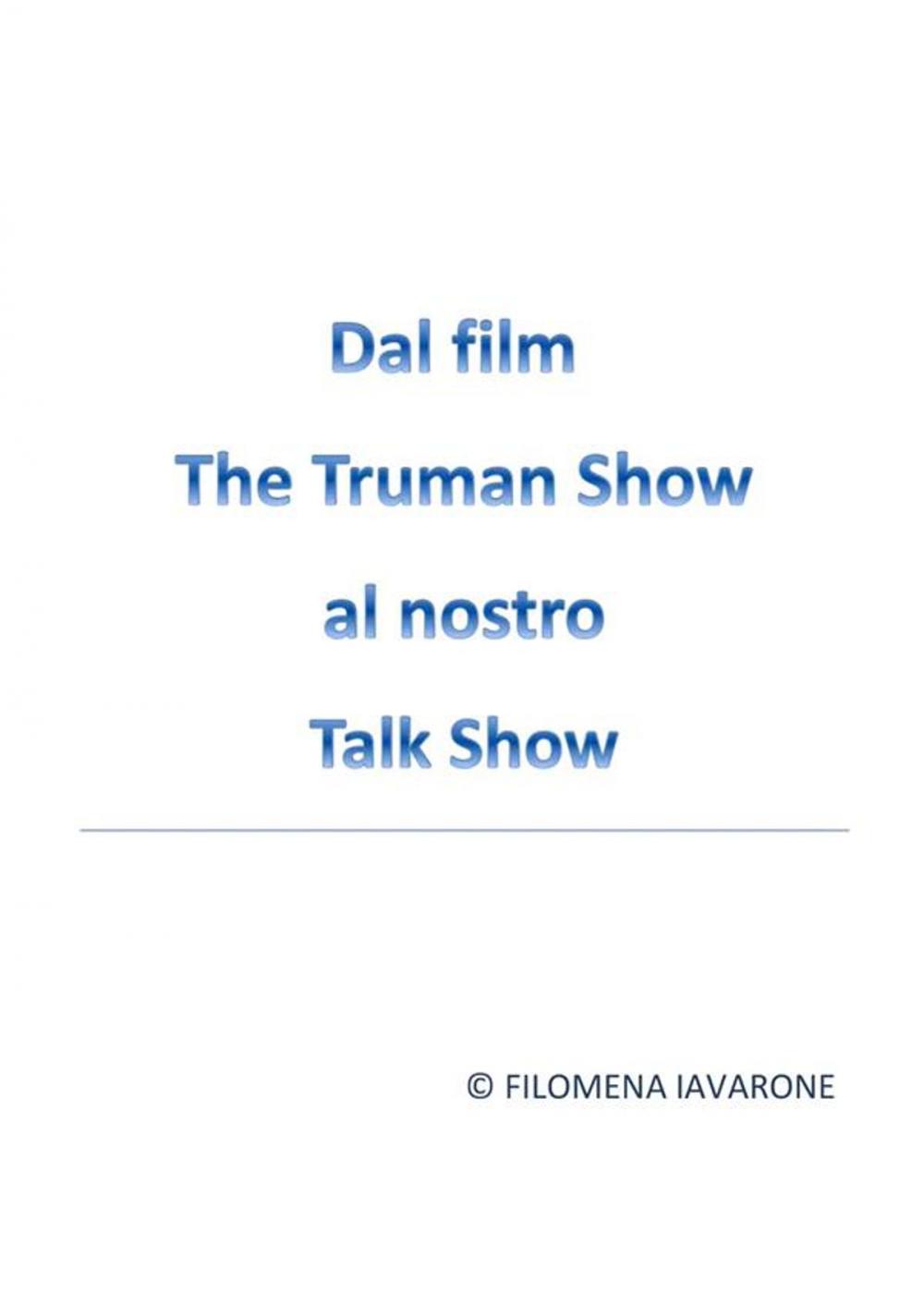 Big bigCover of Dal Film The Truman Show al nostro Talk Show