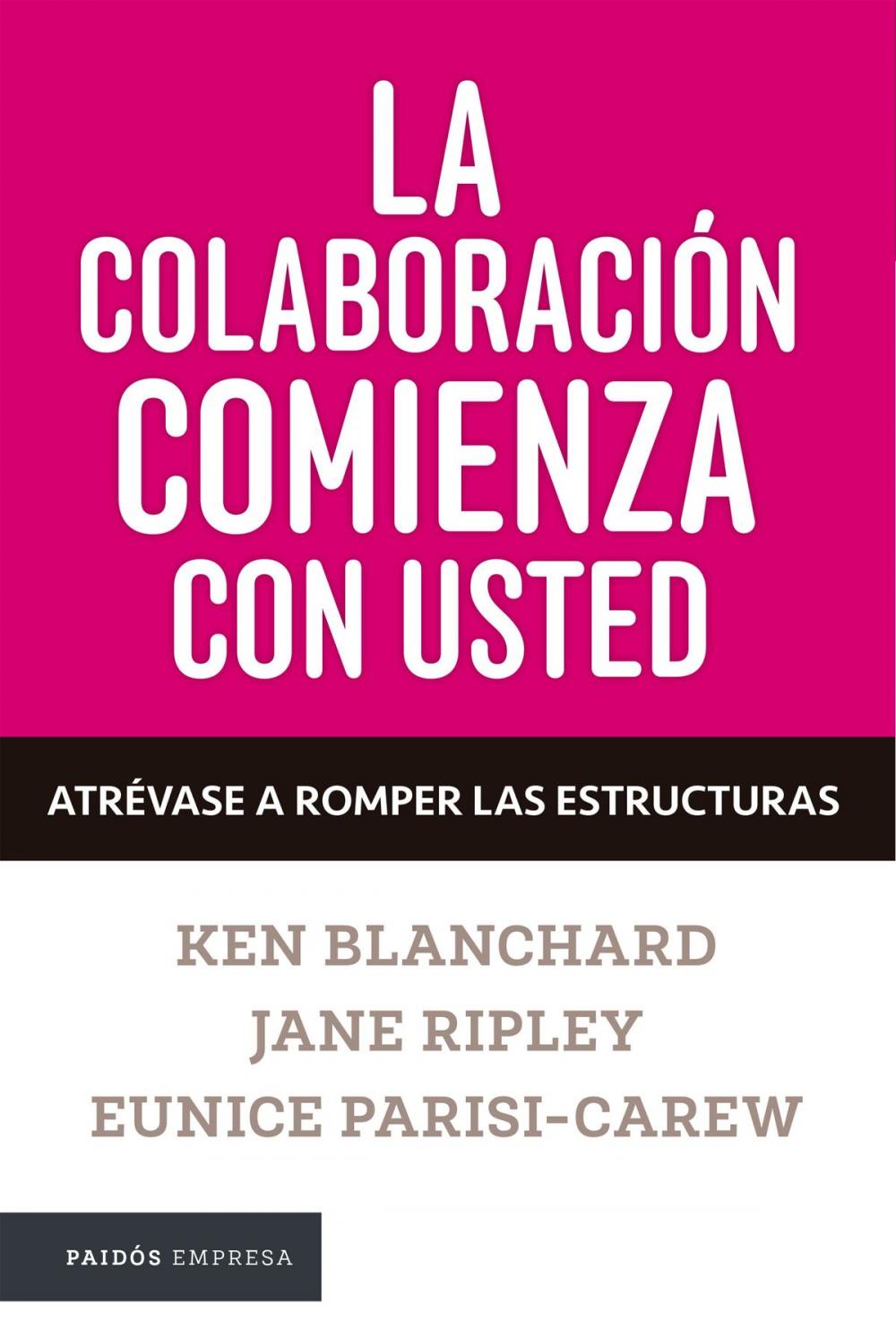 Big bigCover of La colaboración comienza con usted. Atrévase a romper los silos