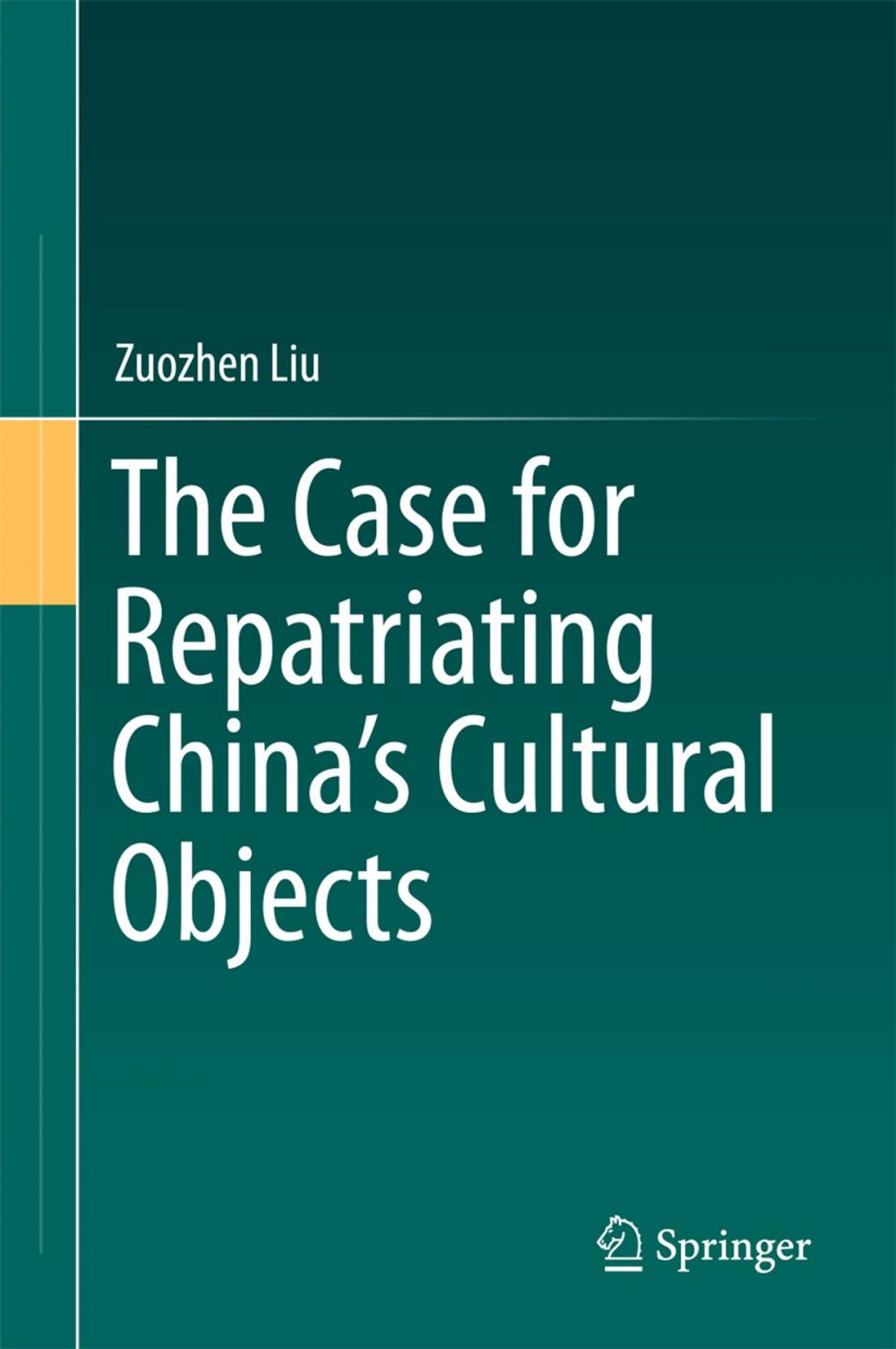 Big bigCover of The Case for Repatriating China’s Cultural Objects