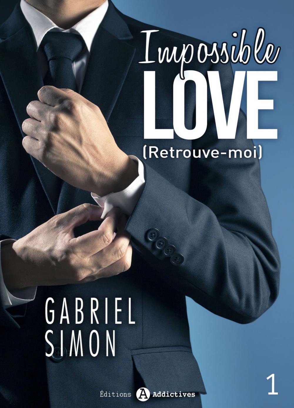 Big bigCover of Impossible Love Retrouve-moi 1