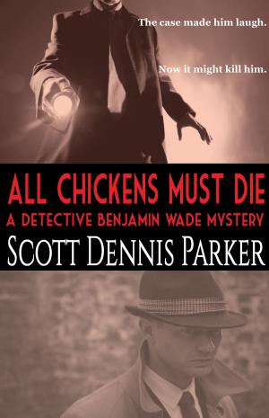 Cover of the book All Chickens Must Die by Brett Halliday