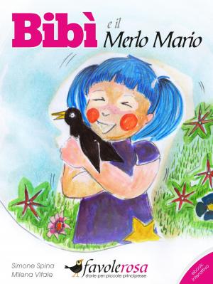 Cover of the book BIBI' E IL MERLO MARIO - FAVOLA INTERATTIVA by Kolektif