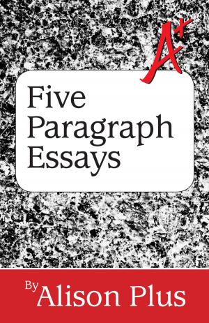 Cover of A+ Guide to Five-Paragraph Essays