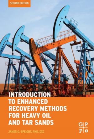 Cover of the book Introduction to Enhanced Recovery Methods for Heavy Oil and Tar Sands by Alberto Pliego Marugan, Fausto Pedro Garcia Marquez