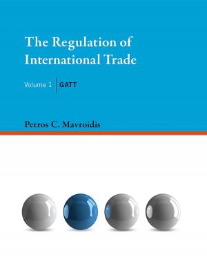 Cover of the book The Regulation of International Trade by Kent E. Portney