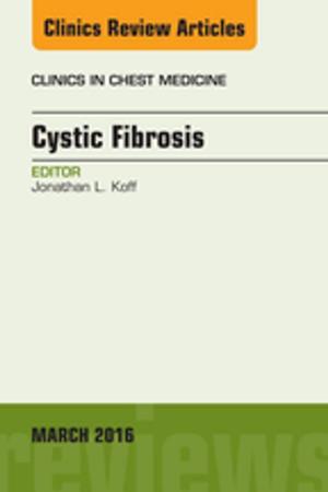 Cover of the book Cystic Fibrosis, An Issue of Clinics in Chest Medicine, E-Book by Keith S. Kaye, MD, MPH, Sorabh Dhar, MD