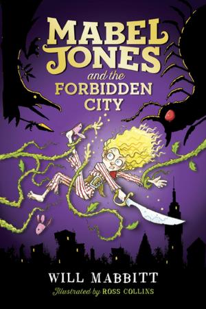 Cover of the book Mabel Jones and the Forbidden City by Heather Brewer