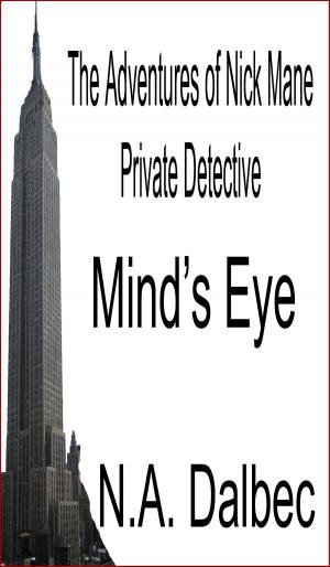 Cover of The Adventures of Nick Mane, Private Detective: Mind's Eye
