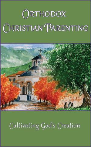 Cover of Orthodox Christian Parenting