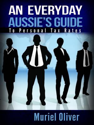 Cover of An Everyday Aussie's Guide to Personal Tax Rates