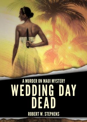 bigCover of the book Wedding Day Dead: A Murder on Maui Mystery by 