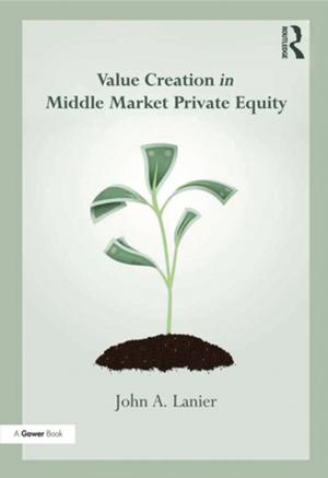 Cover of the book Value-creation in Middle Market Private Equity by J. Ian H. McDonald