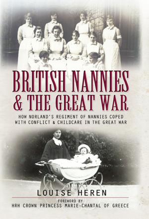 Cover of the book British Nannies and the Great War by Adrian Coombs-Hoar