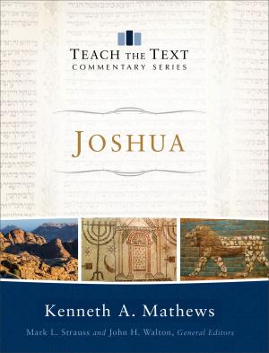 Cover of the book Joshua (Teach the Text Commentary Series) by Debra White Smith
