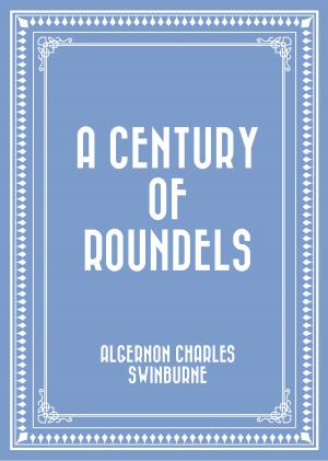 Cover of the book A Century of Roundels by Andrew Lang