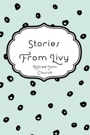 Cover of the book Stories From Livy by Kevin McGill