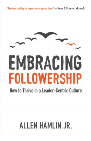 Cover of the book Embracing Followership by Andreas Kostenberger, Alexander Stewart, Apollo Makara