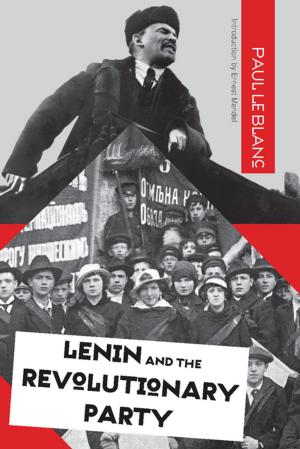 Cover of the book Lenin and the Revolutionary Party by Bob Avakian