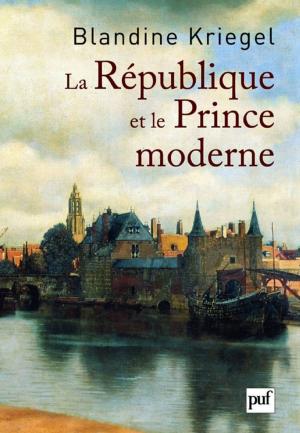 Cover of the book La République et le Prince moderne by Didier Eribon