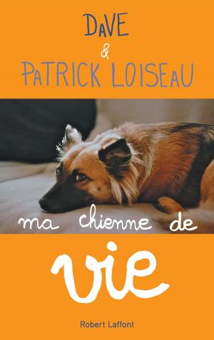Cover of the book Ma chienne de vie by Gilbert Jouin
