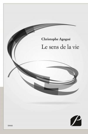 Cover of the book Le sens de la vie by Malika Aoualit