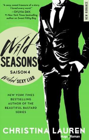 Cover of the book Wild Seasons Saison 4 Wicked sexy liar by Rebecca Winters