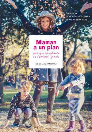 Cover of the book Maman a un plan by Erin Thomas