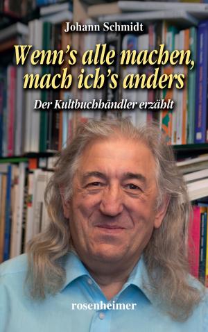 Cover of the book Wenn's alle machen, mach ich's anders by Jai Stone
