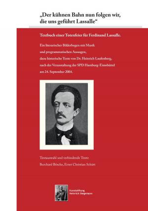 Cover of the book „Der kühnen Bahn nun folgen wir, die uns geführt Lassalle“ by Otto Julius Bierbaum