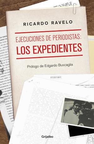 Cover of the book Ejecuciones de periodistas: los expedientes by Edgardo Buscaglia