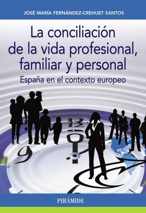 Cover of the book La conciliación de la vida profesional, familiar y personal by Javier de León Ledesma, Ramón Alfonso Ramos Arriagada, José Andrés Dorta Velázquez