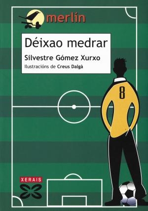 Book cover of Déixao medrar