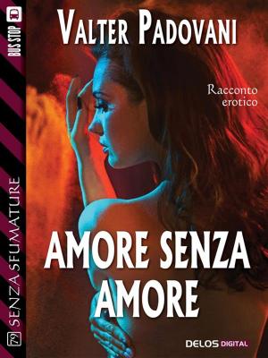 Book cover of Amore senza amore