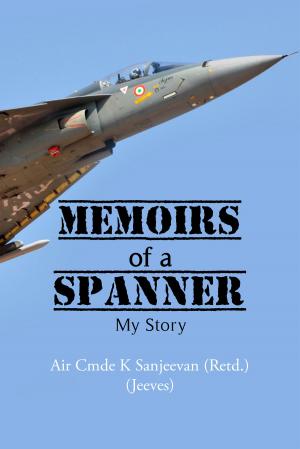 Cover of the book Memoirs of a Spanner by Rishabh Mishra