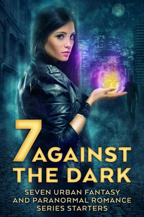 Cover of the book Seven Against the Dark by Colleen Gleason, Christine Pope, Anthea Sharp, Deanna Chase, Kate Danley, Helen Harper, Annie Bellet, Avid Press