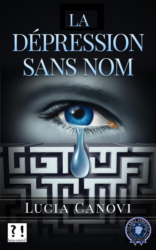 Cover of the book La dépression sans nom by Lucia Canovi, lucia-canovi.com