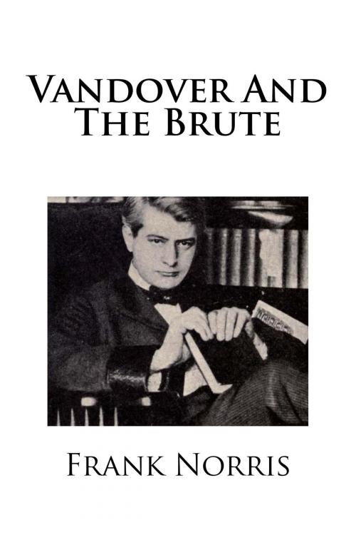 Cover of the book Vandover and the Brute by Frank Norris, Treasureword Classics