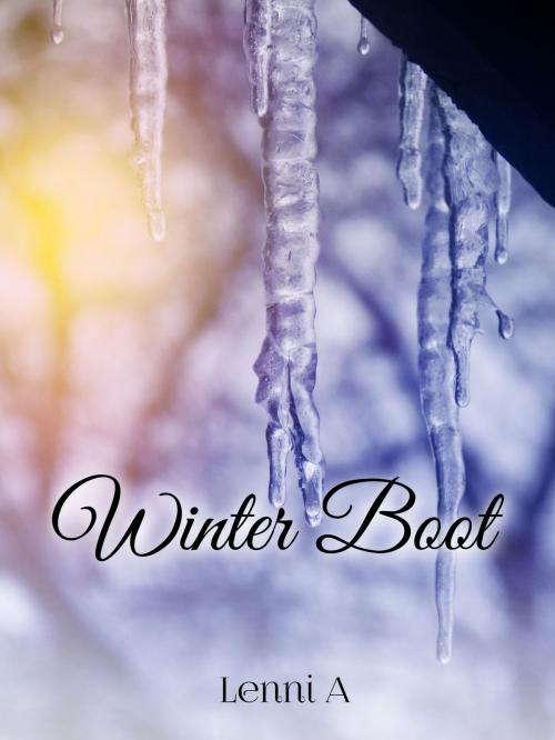 Cover of the book Winter Boot by Lenni A, Lenni